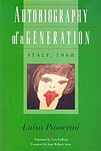 Autobiography of a Generation: Italy, 1968 (Paperback, Trans. from the)