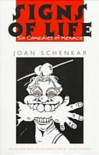 Signs of Life: Six Comedies of Menace (Paperback)