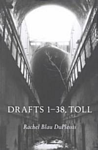 Drafts 1 38, Toll (Paperback)