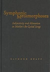 Symphonic Metamorphoses (Hardcover)