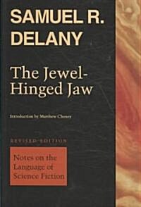 The Jewel-Hinged Jaw: Notes on the Language of Science Fiction (Paperback, Revised)