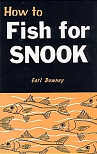 How to Fish for Snook (Paperback)