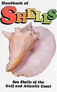 Handbook of Shells: Sea Shells of the Gulf and Atlantic Coasts (Hardcover, Revised)