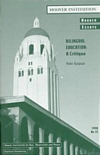 Bilingual Education: A Critique (Paperback)