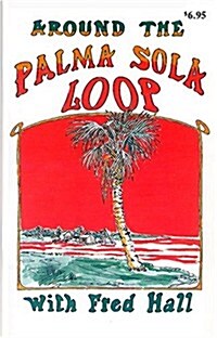 Around the Palma Sola Loop (Paperback)