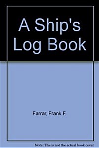 A Ships Log Book (Paperback)