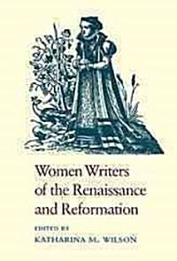 Women Writers of the Renaissance and Reformation (Paperback)