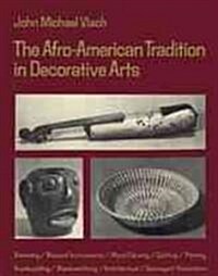 Afro-American Tradition in Decorative Arts (Paperback, Revised)