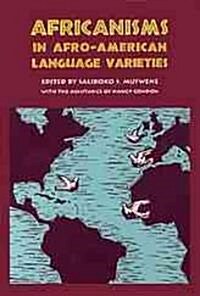 Africanisms in Afro-American Language Varieties (Hardcover)