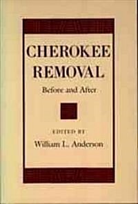 Cherokee Removal: Before and After (Paperback, Revised)
