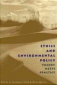 Ethics and Environmental Policy (Hardcover)