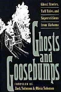 Ghosts and Goosebumps: Ghost Stories, Tall Tales, and Superstitions (Paperback)