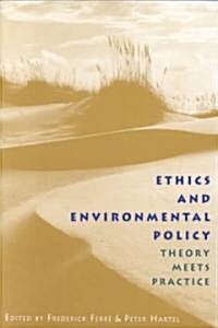 Ethics and Environmental Policy (Paperback)