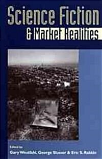 Science Fiction and Market Realities (Hardcover)