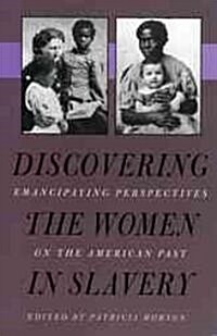 Discovering the Women in Slavery (Paperback)