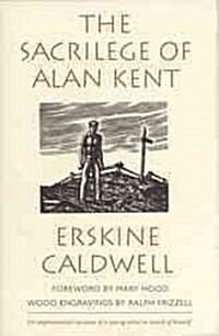 The Sacrilege of Alan Kent (Hardcover)