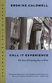 Call It Experience: The Years of Learning How to Write (Paperback)