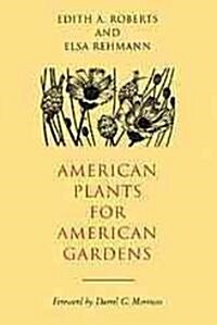 American Plants for American Gardens (Hardcover)