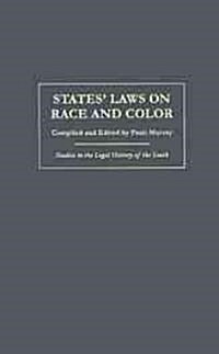 States Laws on Race and Color (Hardcover)