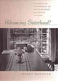 Advancing Sisterhood?: Interracial Friendships in Contemporary Southern Fiction (Hardcover)