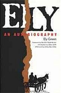 Ely: An Autobiography (Paperback)