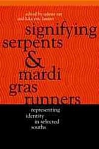 Signifying Serpents and Mardi Gras Runners (Paperback)