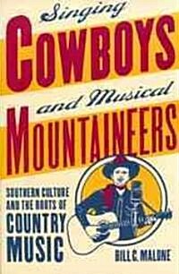 Singing Cowboys and Musical Mountaineers (Paperback)