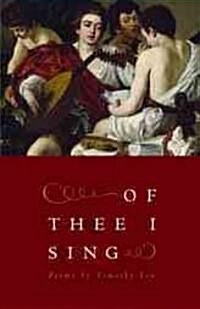 Of Thee I Sing: Poems (Paperback)