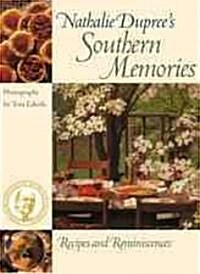 Nathalie Duprees Southern Memories: Recipes and Reminiscences (Paperback)