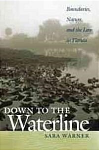 Down To The Waterline (Hardcover)