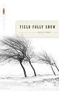 Field Folly Snow (Paperback)