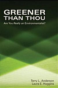 Greener Than Thou: Are You Really an Environmentalist? (Paperback)