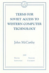 Terms for Soviet Access to Western Computer Technology (Paperback)