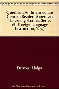 Querbeet: An Intermediate German Reader (Hardcover)