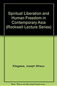 Spiritual Liberation and Human Freedom in Contemporary Asia (Hardcover)