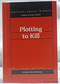 Plotting to Kill (Hardcover)