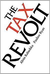 The Tax Revolt (Hardcover)