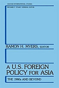 A U.S. Foreign Policy for Asia (Paperback)