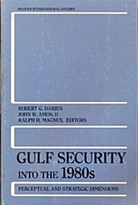 Gulf Security into the 1980s (Paperback)