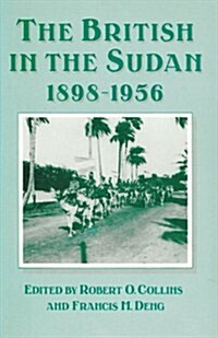 The British in the Sudan, 1898-1956 (Hardcover)