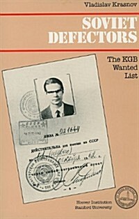 Soviet Defectors: The KGB Wanted List Volume 323 (Paperback)