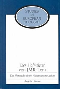 Der Hofmeister Von J. M. R. Lenz: Ein Versuch Einer Neuinterpretation (Hardcover)