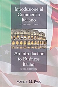 Introduzione Al Commercio Italiano. an Introduction to Business Italian (Paperback)