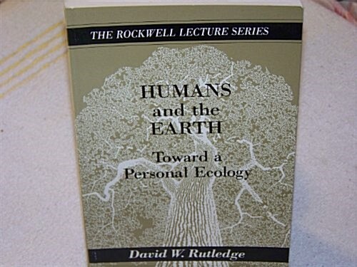 Humans and the Earth: Toward a Personal Ecology (Paperback)