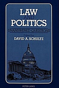 Law and Politics: Unanswered Questions (Paperback)