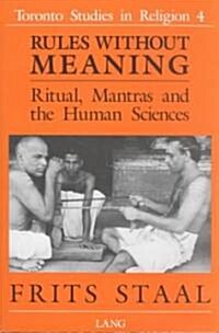 Rules Without Meaning: Ritual, Mantras and the Human Sciences (Paperback, 2)
