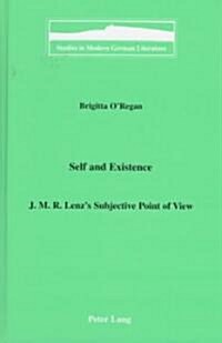 Self and Existence: J.M.R. Lenzs Subjective Point of View (Hardcover)