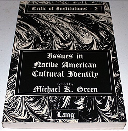 Issues in Native American Cultural Identity (Paperback)