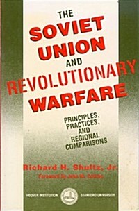 The Soviet Union and Revolutionary Warfare (Paperback)