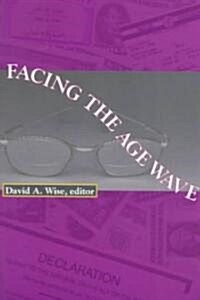 Facing the Age Wave: Volume 440 (Paperback)